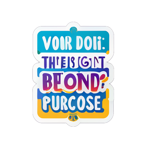 Find out who you are and do it on purpose sticker